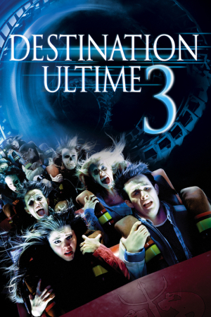 Destination Ultime 3 - Final Destination 3