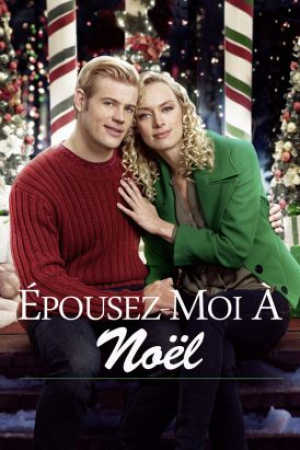 Épousez-Moi À Noël - Marry Me at Christmas (tv)