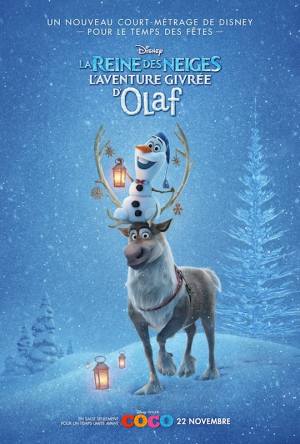 La reine des neiges : L'aventure givrée d'Olaf - Olaf's Frozen Adventure