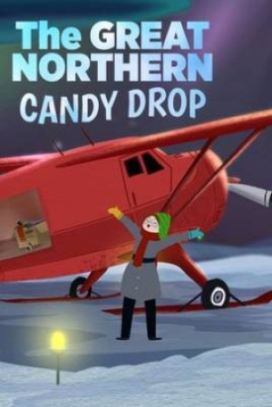 - The Great Northern Candy Drop