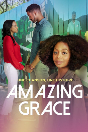 Une chanson, une histoire : Amazing Grace - Song & Story: Amazing Grace (tv)