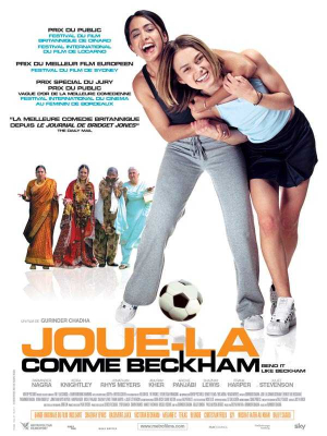 Joue-la comme Beckham - Bend It Like Beckham