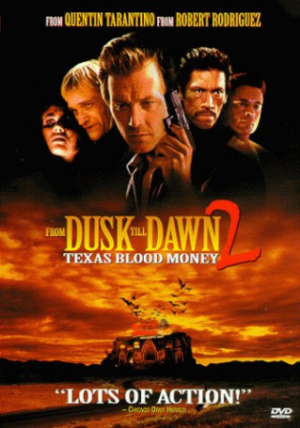 La Nuit la plus longue 2: Le Prix du Sang - From Dusk Till Dawn 2: Texas Blood Money (v)