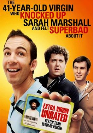 The 41 Year Old Virgin Who Knocked Up Sarah Marshall and Felt Superbad About It - The 41 Year Old Virgin Who Knocked Up Sarah Marshall and Felt Superbad About It