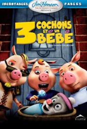 Incroyables fables: 3 cochons et un bébé - Unstable Fables: 3 Pigs and a Baby